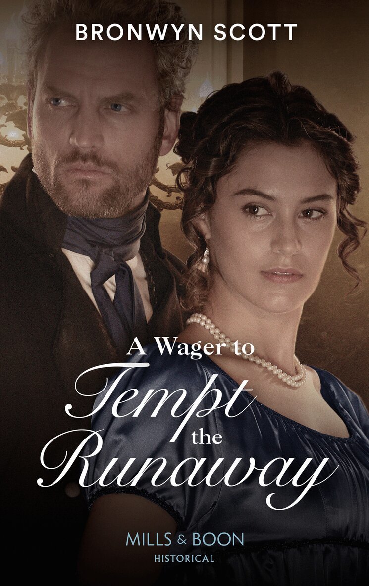 Bronwyn Scott - Wager To Tempt The Runaway, E-bok