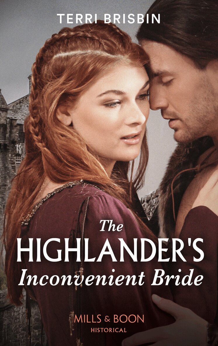 Terri Brisbin - Highlander's Inconvenient Bride, E-bok