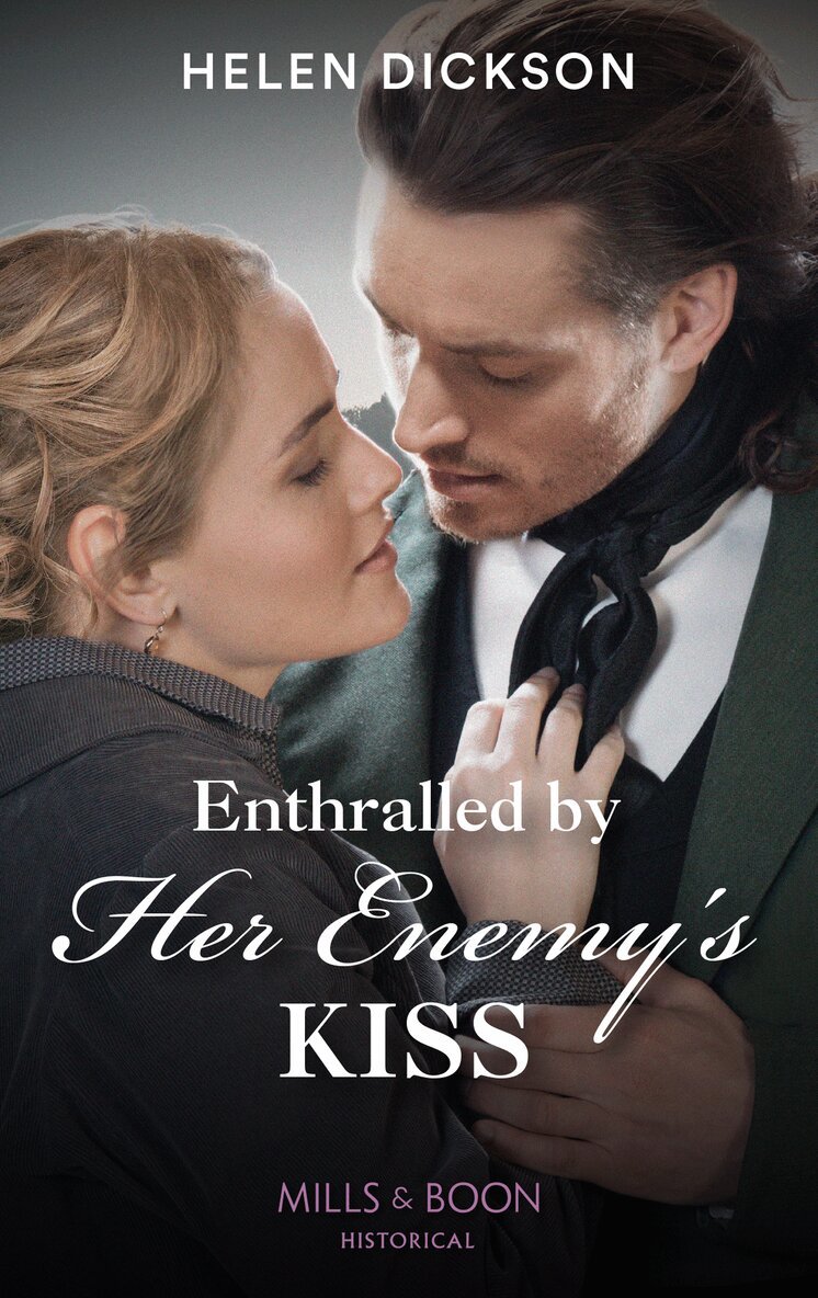 Helen Dickson - Enthralled By Her Enemy's Kiss, E-bok