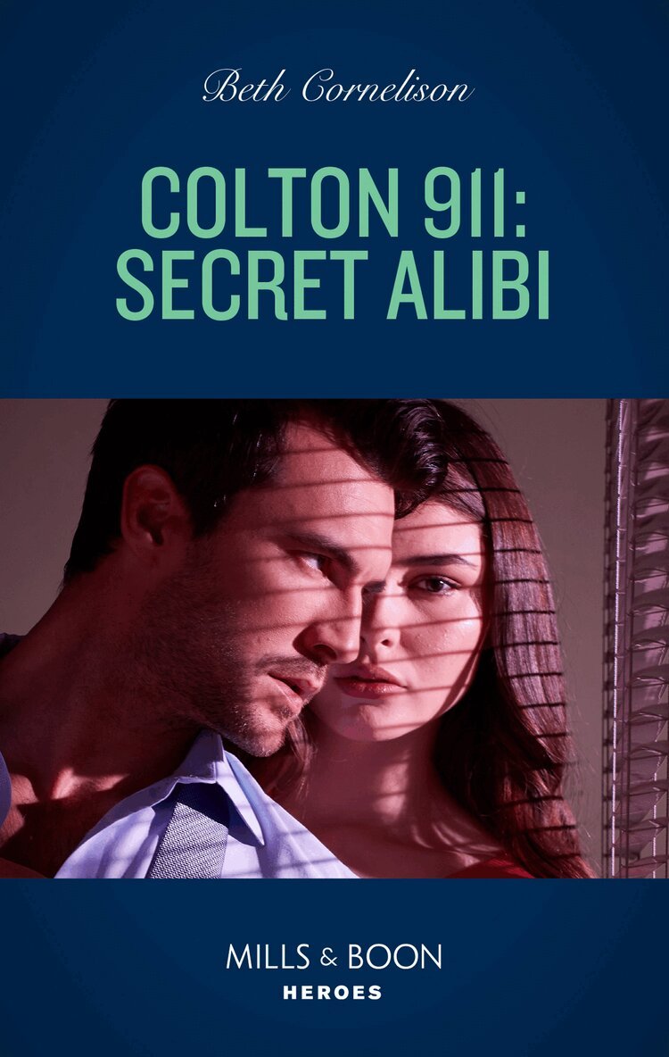 Beth Cornelison - Colton 911: Secret Alibi, E-bok