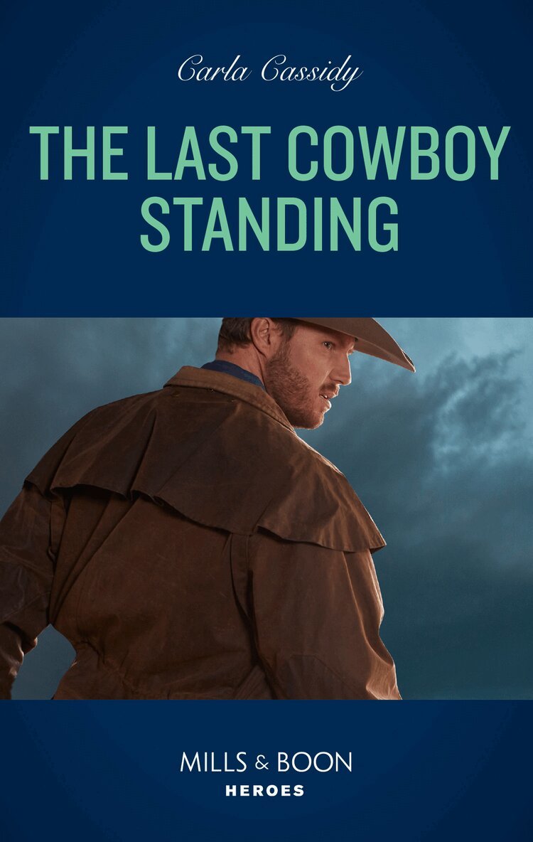 Carla Cassidy - Last Cowboy Standing, E-bok