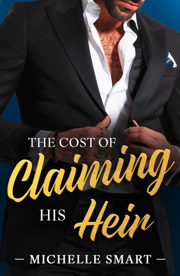 Michelle Smart - Cost Of Claiming His Heir, E-bok