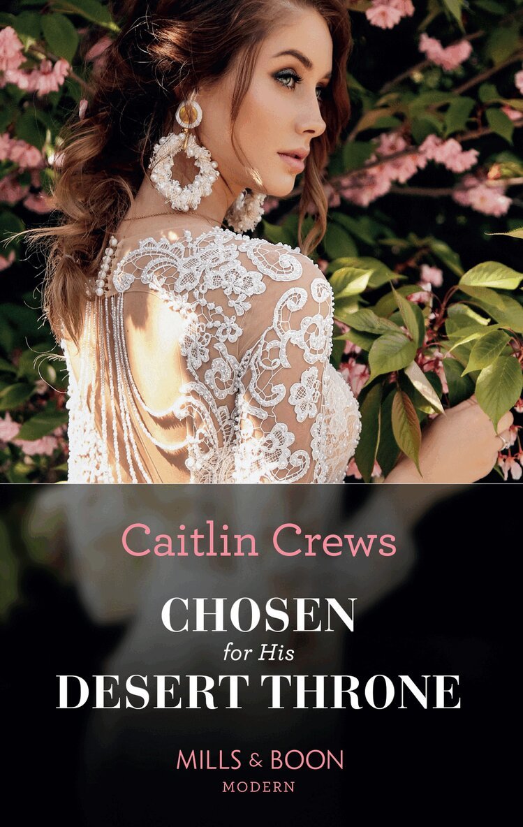 Caitlin Crews - Chosen For His Desert Throne, E-bok