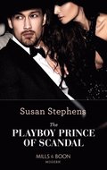 Playboy Prince Of Scandal (Mills & Boon Modern) (The Acostas!, Book 9)