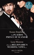 Playboy Prince Of Scandal / After The Billionaire's Wedding Vows...: The Playboy Prince of Scandal (The Acostas!) / After the Billionaire's Wedding Vows... (The Acostas!) (Mills & Boon Modern)