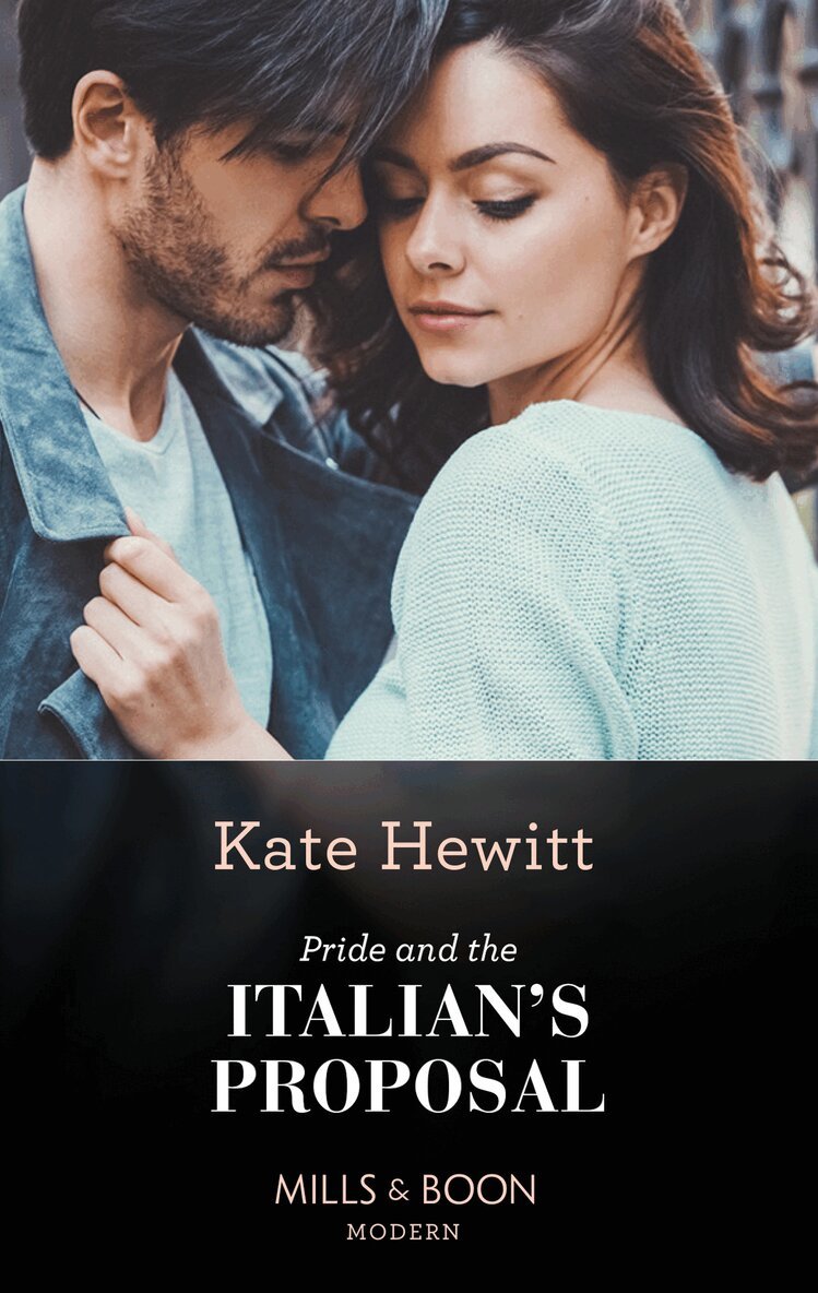 Kate Hewitt - Pride And The Italian's Proposal, E-bok
