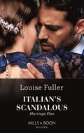 Italian's Scandalous Marriage Plan (Mills & Boon Modern)