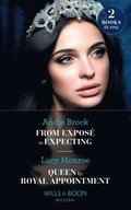 From Expose To Expecting / Queen By Royal Appointment: From Expose to Expecting / Queen by Royal Appointment (Princesses by Royal Decree) (Mills & Boon Modern)