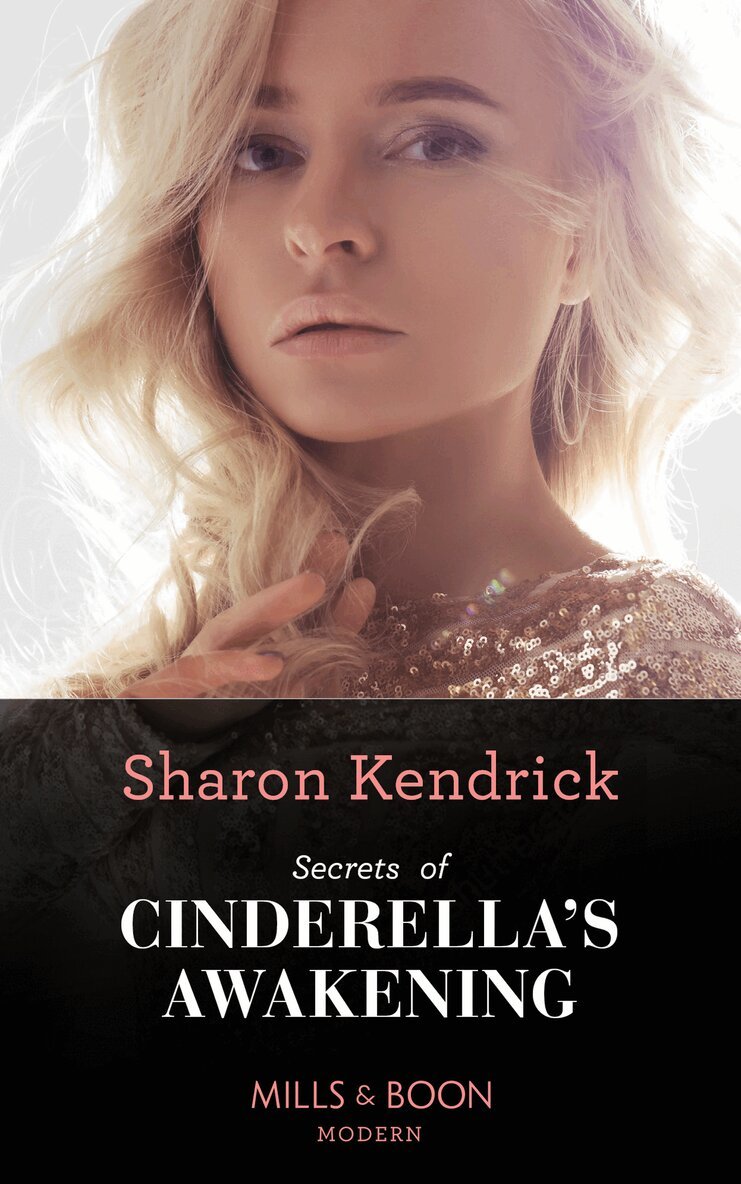 Sharon Kendrick - Secrets Of Cinderella's Awakening, E-bok