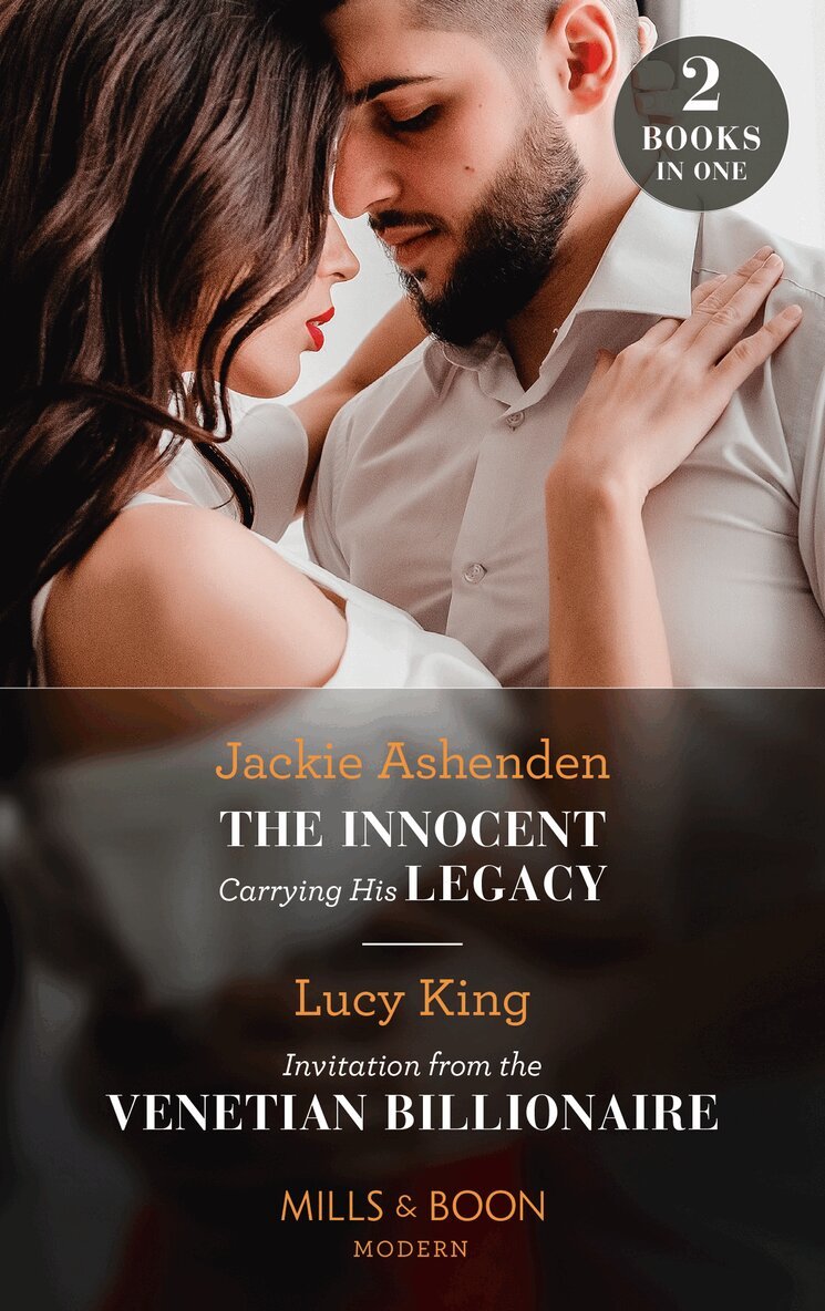 Jackie Ashenden, Lucy King - Innocent Carrying His Legacy / Invitation From The Venetian Billionaire, E-bok