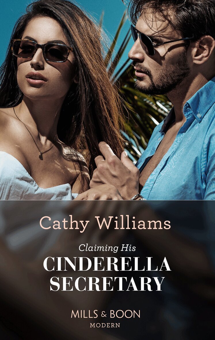 Cathy Williams - Claiming His Cinderella Secretary, E-bok