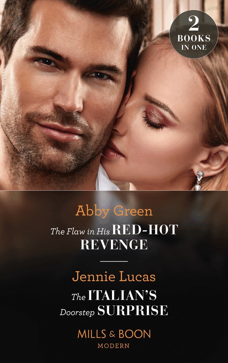 Abby Green, Jennie Lucas - Flaw In His Red-Hot Revenge / The Italian's Doorstep Surprise, E-bok