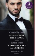Nine Months To Tame The Tycoon / A Consequence Made In Greece: Nine Months to Tame the Tycoon (Innocent Summer Brides) / A Consequence Made in Greece (Mills & Boon Modern)