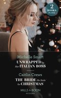 Unwrapped By Her Italian Boss / The Bride He Stole For Christmas