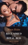 Reclaimed For His Royal Bed (Mills & Boon Modern)