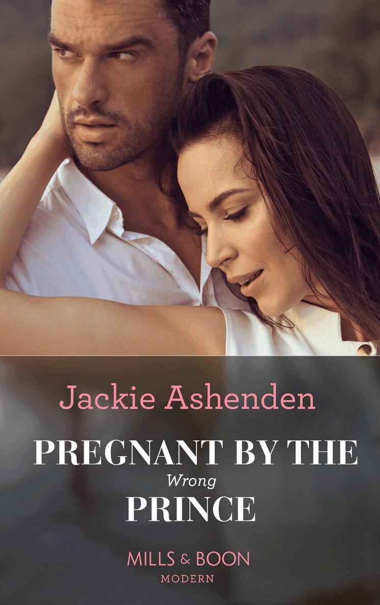 Jackie Ashenden - Pregnant By The Wrong Prince, E-bok