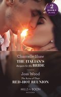 Italian's Bargain For His Bride / The Rules Of Their Red-Hot Reunion