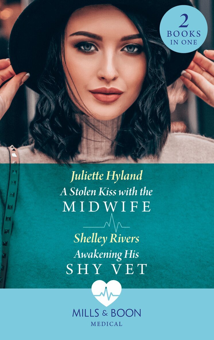Juliette Hyland, Shelley Rivers - Stolen Kiss With The Midwife / Awakening His Shy Vet, E-bok