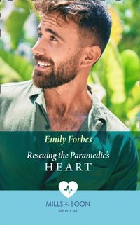 Rescuing The Paramedic's Heart
