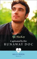 Captivated By Her Runaway Doc (Mills & Boon Medical) (Queenstown Search & Rescue, Book 1)