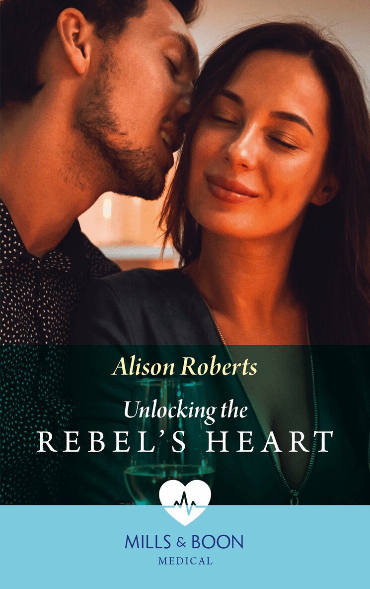 Alison Roberts - Unlocking The Rebel's Heart, E-bok