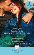 Reunited With The Heart Surgeon / The Paediatrician's Twin Bombshell: Reunited with the Heart Surgeon / The Paediatrician's Twin Bombshell (Mills & Boon Medical)