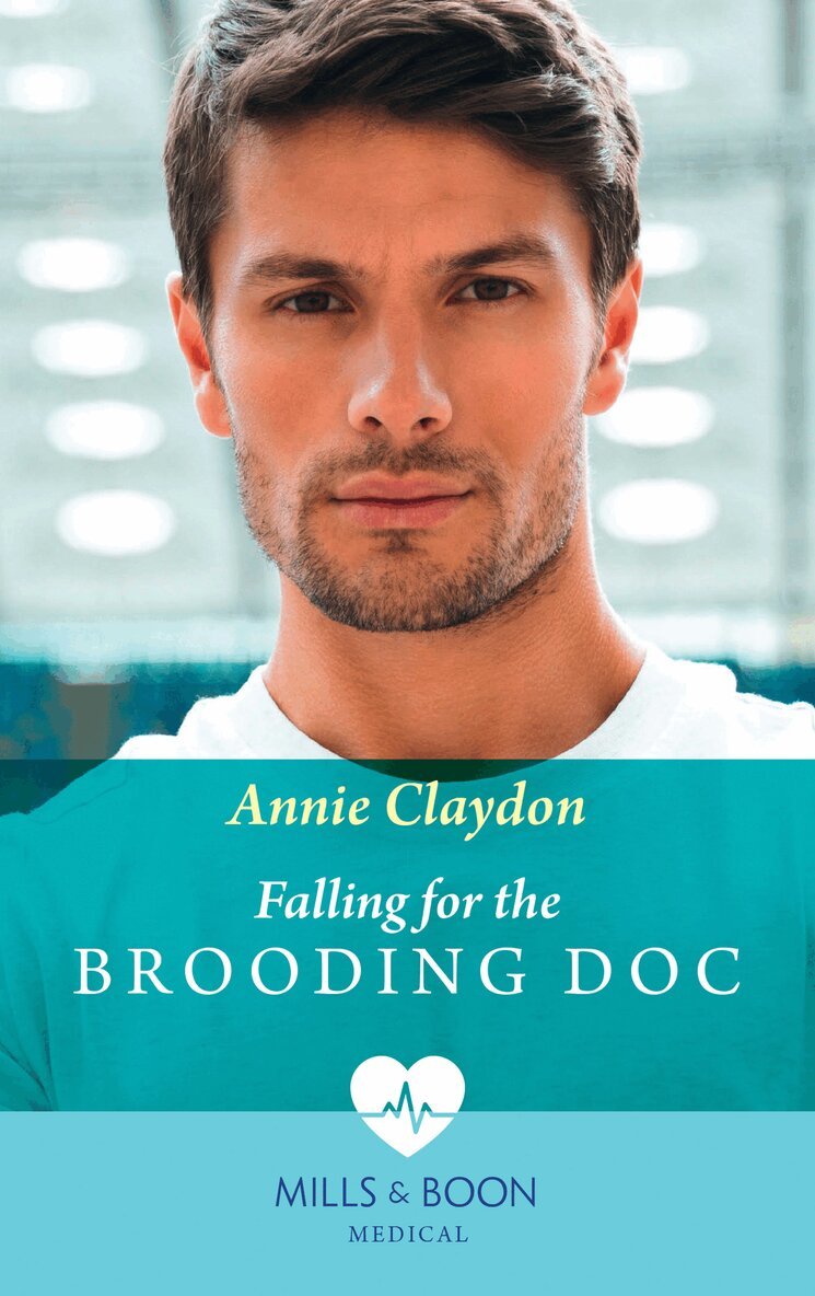 Annie Claydon - Falling For The Brooding Doc, E-bok