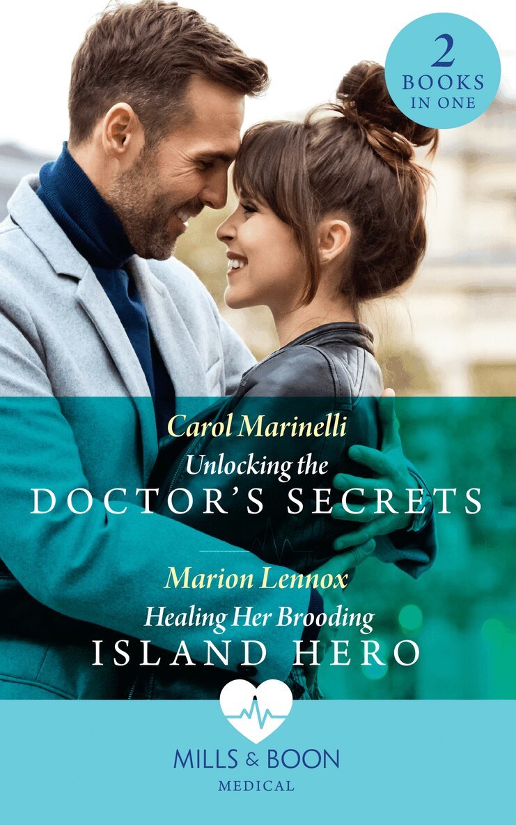 Carol Marinelli, Marion Lennox - Unlocking The Doctor's Secrets / Healing Her Brooding Island Hero, E-bok