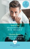 Hawaiian Medic To Rescue His Heart / Tempted By Her Convenient Husband: Hawaiian Medic to Rescue His Heart / Tempted by Her Convenient Husband (Mills & Boon Medical)
