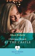 Christmas Miracle At The Castle (Mills & Boon Medical)