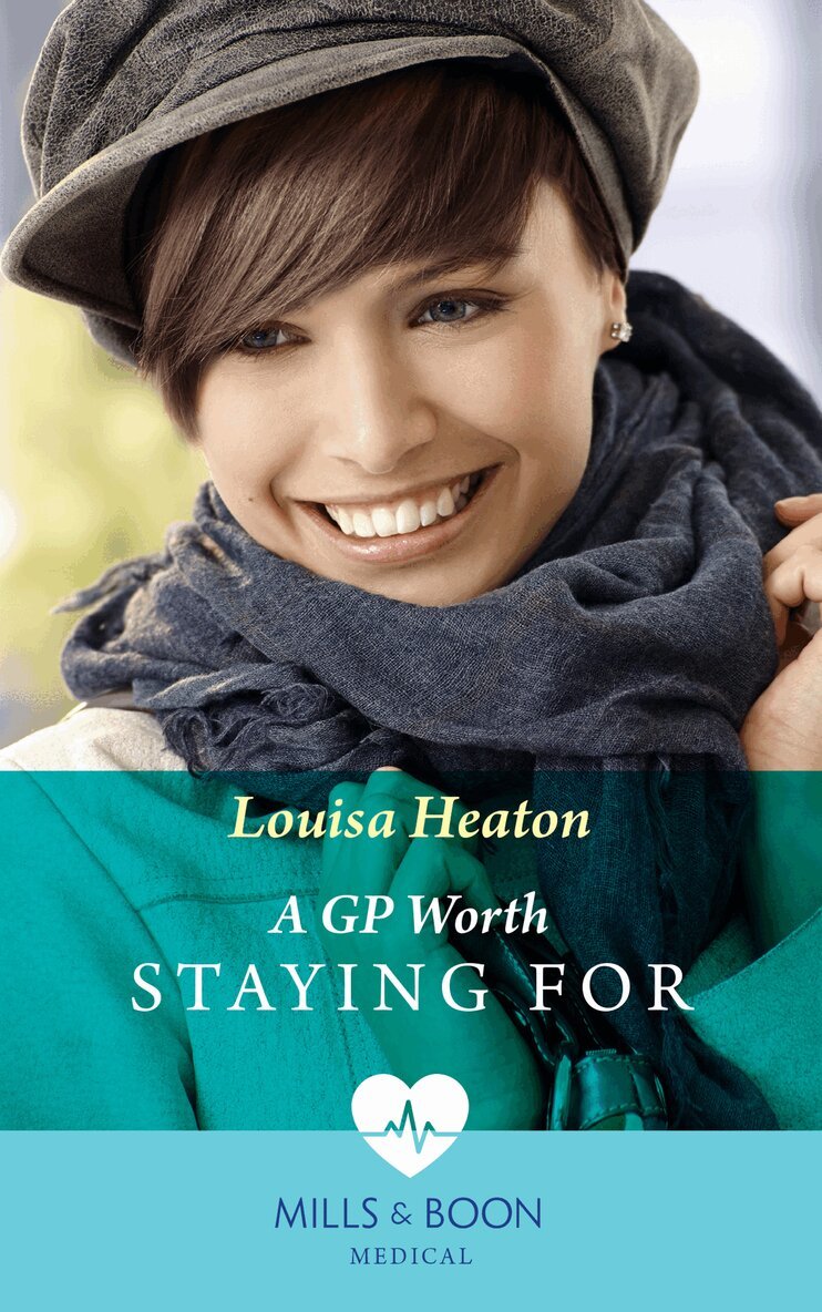 Louisa Heaton - Gp Worth Staying For, E-bok