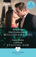 White Christmas With Her Millionaire Doc / A Gp Worth Staying For