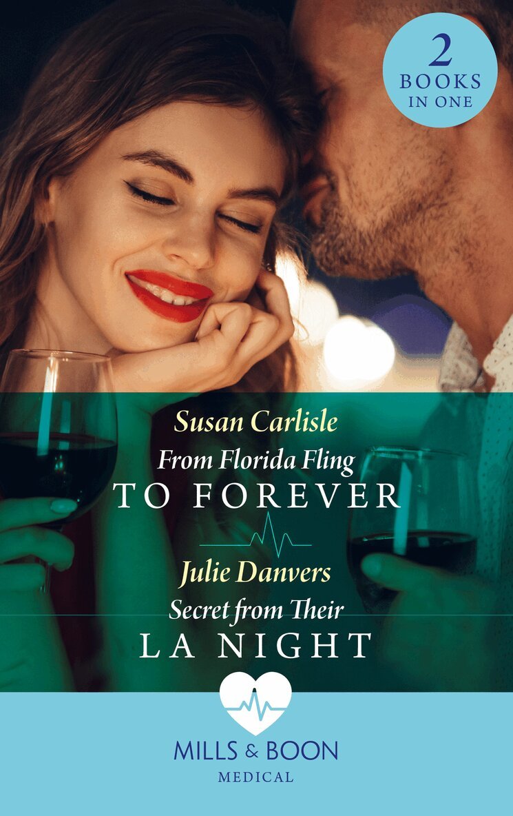 Susan Carlisle, Julie Danvers - From Florida Fling To Forever / Secret From Their La Night, E-bok