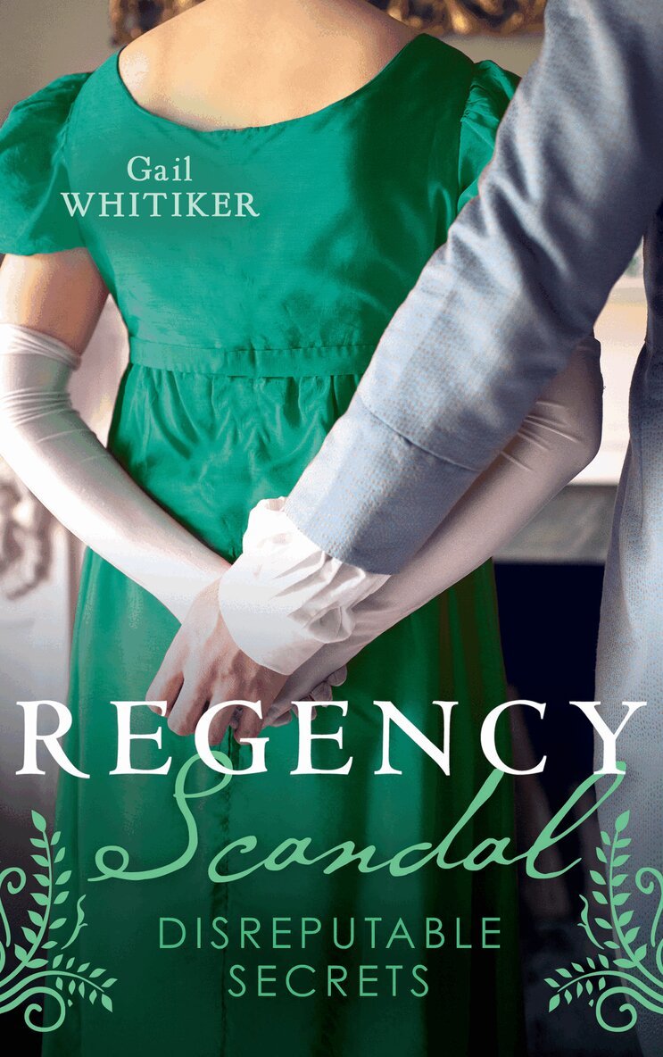 Gail Whitiker - Regency Scandal: Disreputable Secrets, E-bok