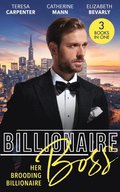 Billionaire Boss: Her Brooding Billionaire: His Unforgettable Fiancee / Billionaire's Jet Set Babies / The Pregnancy Affair