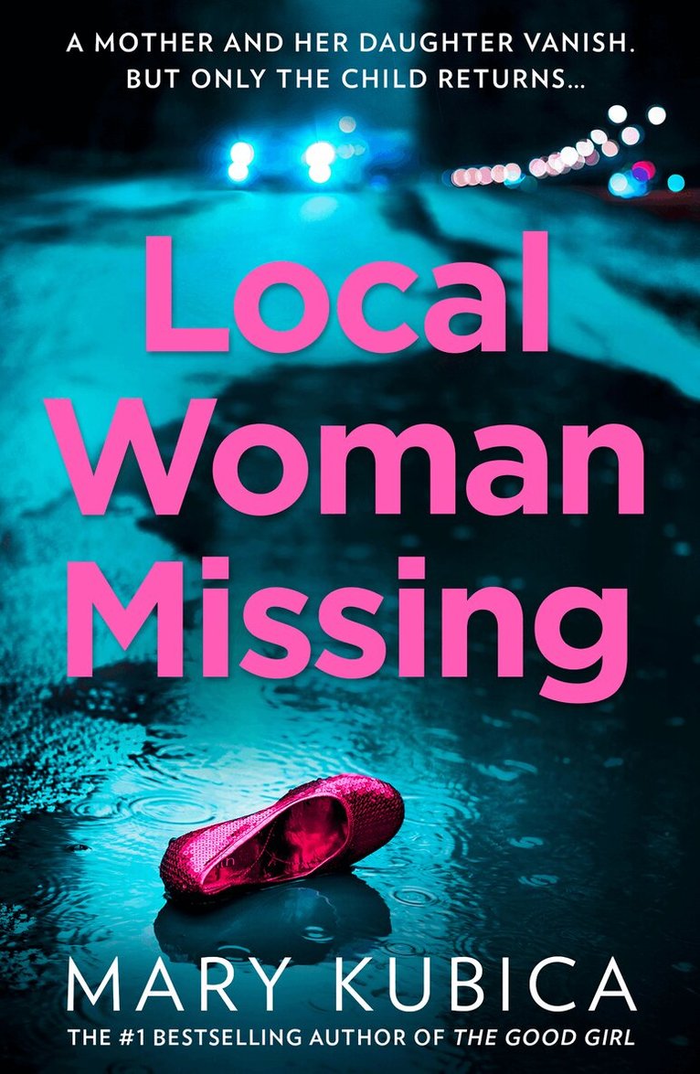 Mary Kubica - Local Woman Missing, E-bok