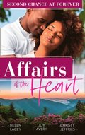 Affairs Of The Heart: Second Chance At Forever: A Kiss, a Dance & a Diamond / Soaring on Love / A Proposal for the Officer