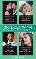 Modern Romance April 2021 Books 5-8: The Forbidden Innocent's Bodyguard (Billion-Dollar Mediterranean Brides) / Her Deal with the Greek Devil / How to Win the Wild Billionaire / Stranded for One Sca