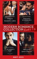 Modern Romance May 2021 Books 1-4: Stolen in Her Wedding Gown (The Greeks' Race to the Altar) / Italian's Scandalous Marriage Plan / The Playboy's 'I Do' Deal / Pregnant in the King's Palace