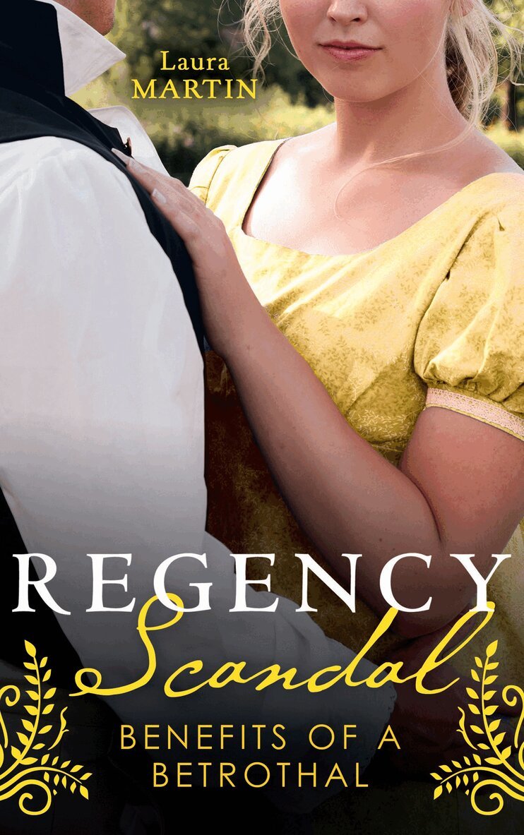 Laura Martin - Regency Scandal: Benefits Of A Betrothal, E-bok