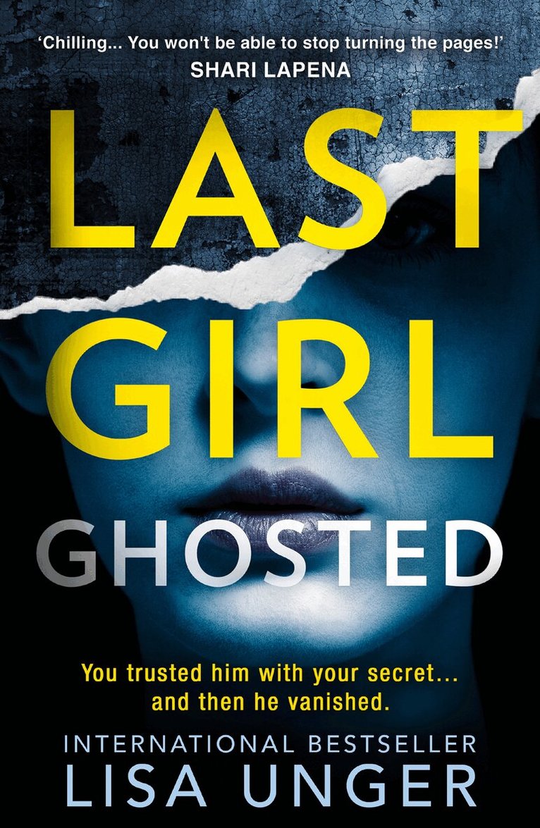 Lisa Unger - Last Girl Ghosted, E-bok