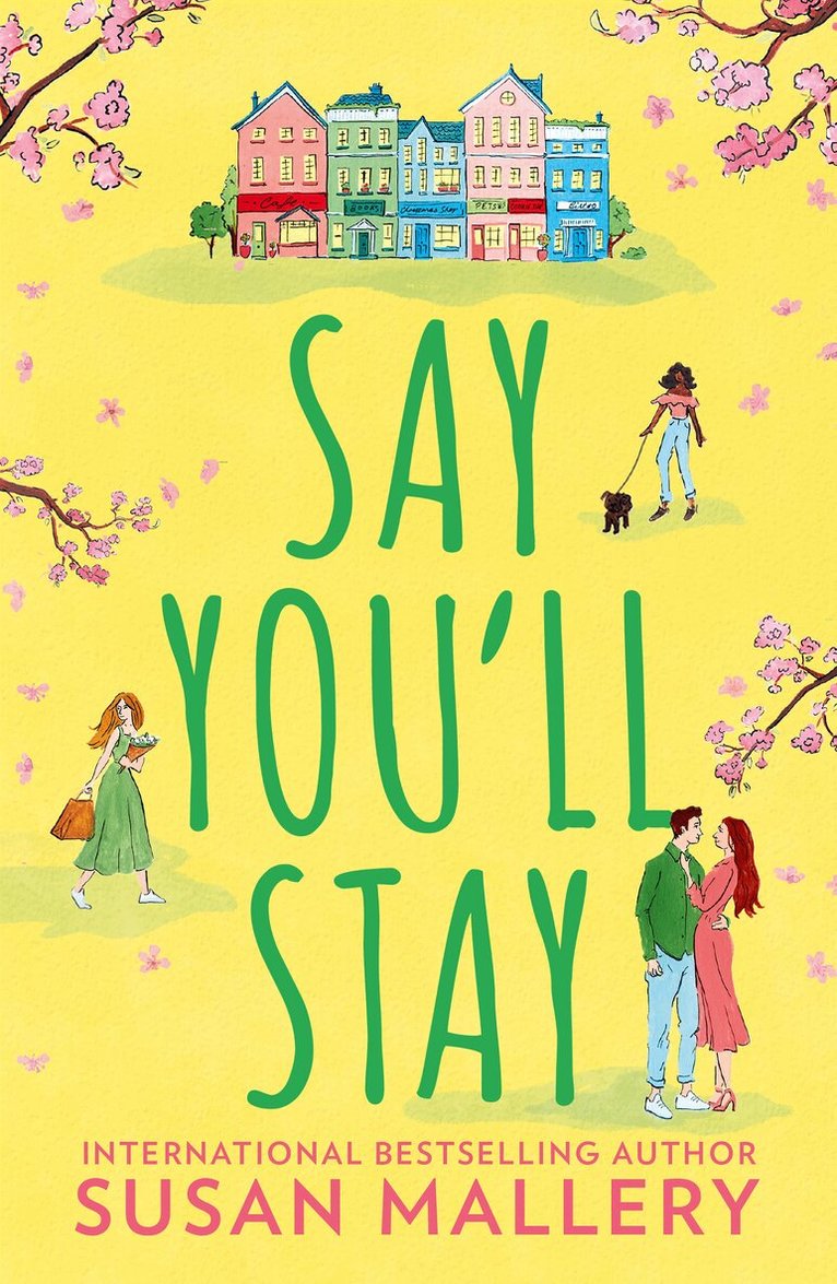 Susan Mallery - Say You'll Stay, E-bok