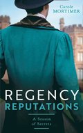 Regency Reputations: A Season Of Secrets: Not Just a Governess (A Season of Secrets) / Not Just a Wallflower
