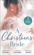Christmas Bride: Proposal at the Winter Ball / Gift-Wrapped in Her Wedding Dress / Wedding Date with Mr Wrong