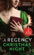 Regency Christmas Night: The Mistletoe Wager / A Regency Christmas Carol