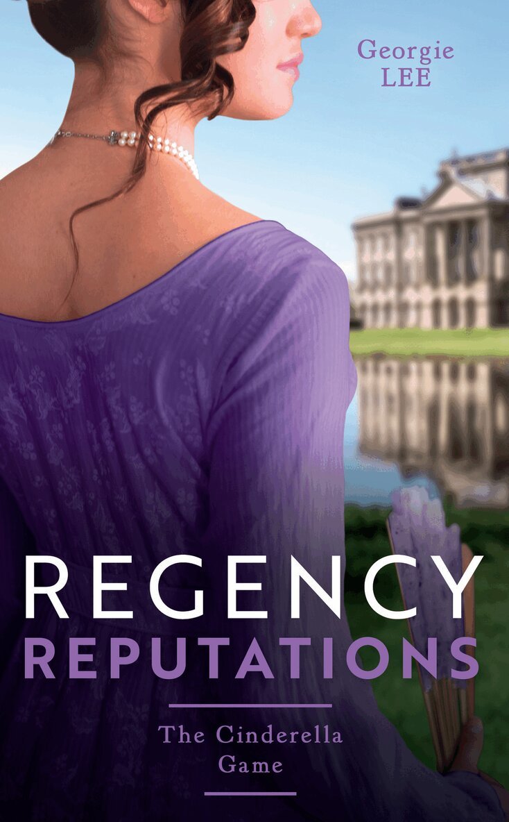 Georgie Lee - Regency Reputations: The Cinderella Game, E-bok