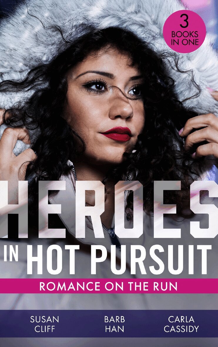 Susan Cliff, Barb Han, Carla Cassidy - Heroes In Hot Pursuit: Romance On The Run, E-bok