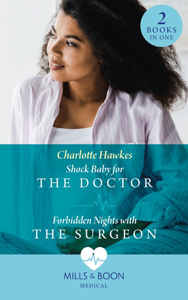 Charlotte Hawkes - Shock Baby For The Doctor / Forbidden Nights With The Surgeon, E-bok