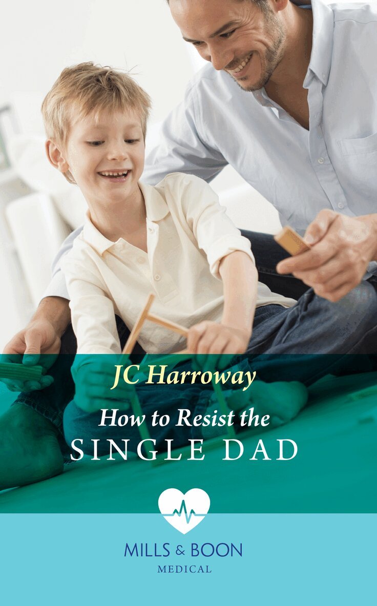 JC Harroway - How To Resist The Single Dad, E-bok