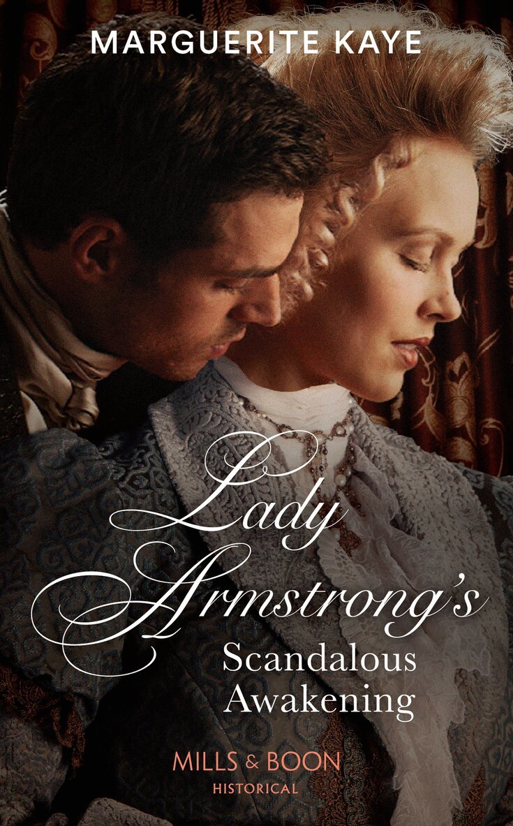 Marguerite Kaye - Lady Armstrong's Scandalous Awakening, E-bok